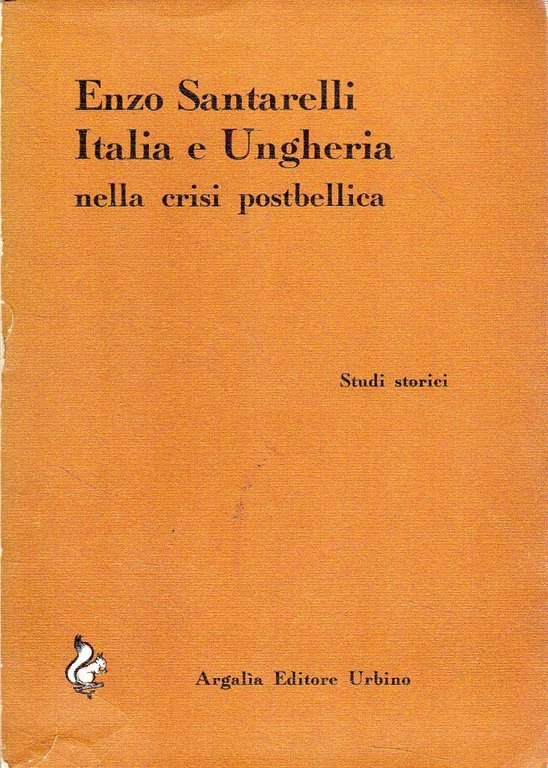 Italia e Ungheria : nella crisi postbellica
