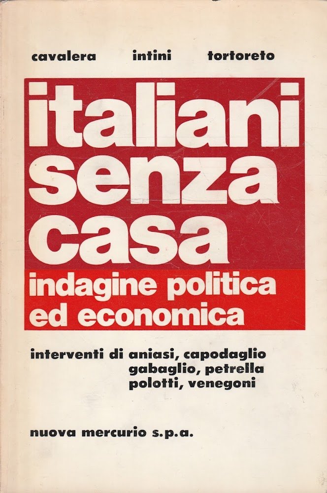 Italiani senza casa: indagine politica ed economica