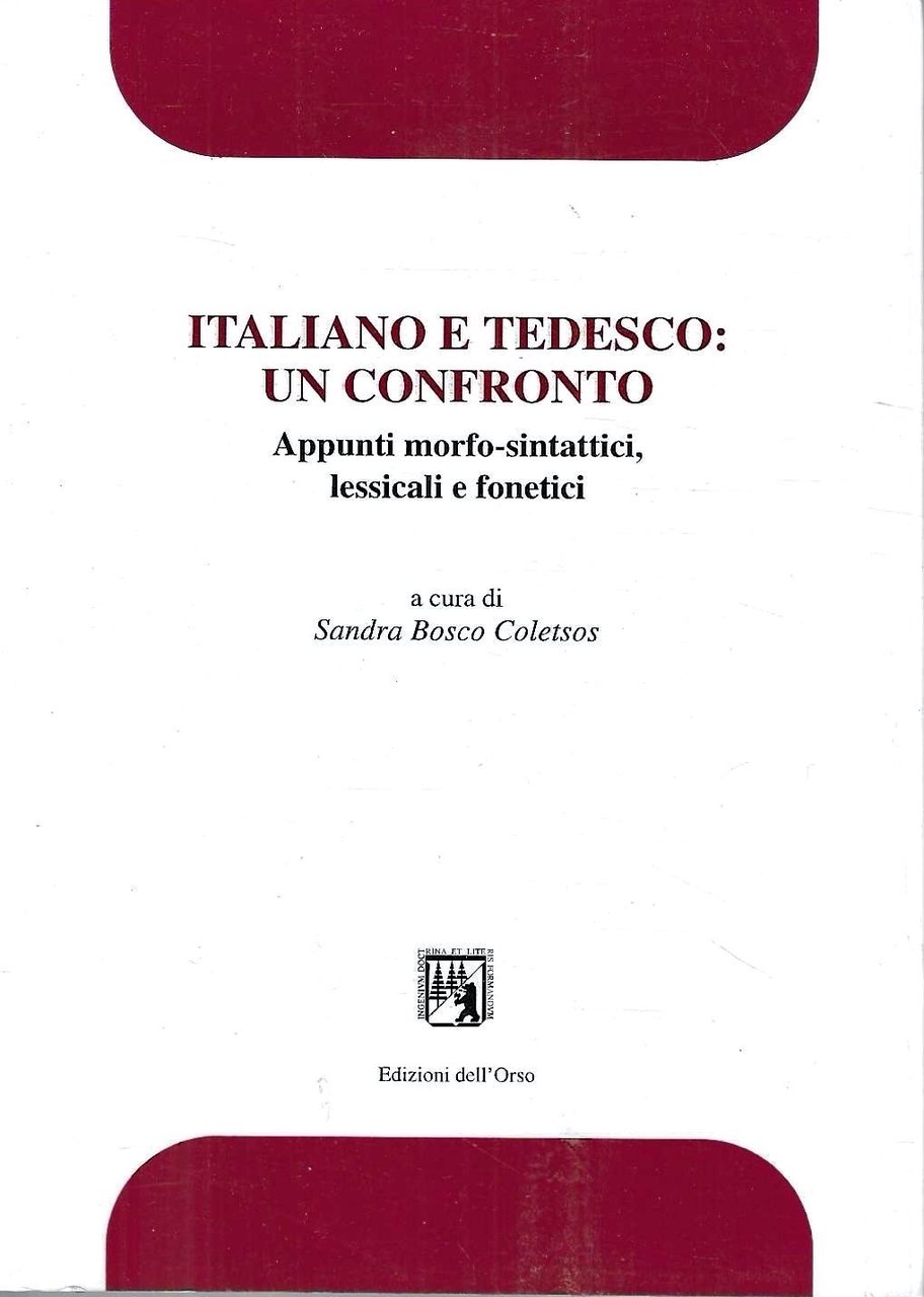 Italiano e tedesco: un confronto. Appunti morfo-sintattici, lessicali e fonetici