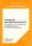 Itinerari dei preadolescenti. Una ricerca sulla condizione dei preadolescenti in provincia di Bergamo