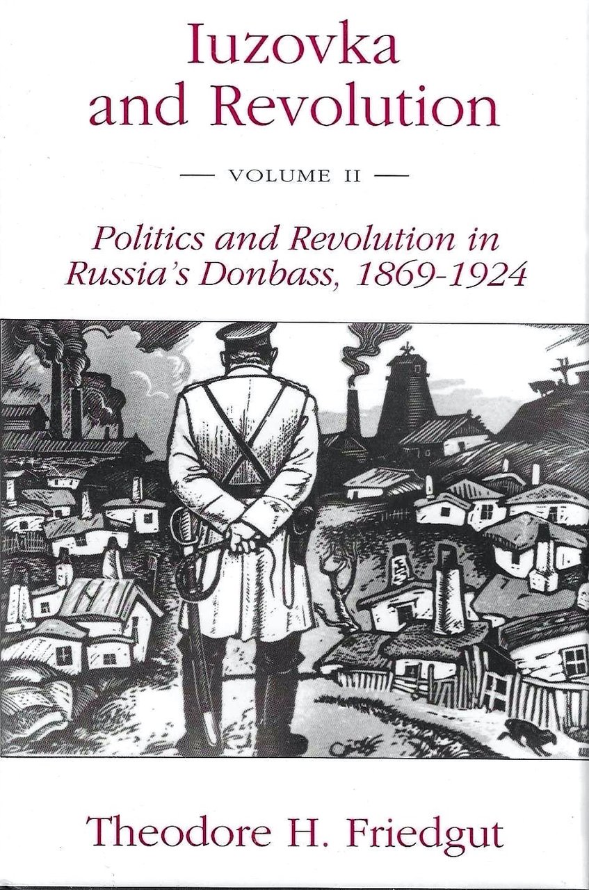 Iuzovka and Revolution - Volume II - Politics and Revolution … | Immagine principale