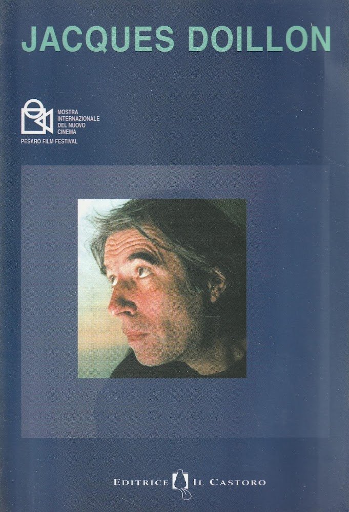 Jacques Doillon : Pesaro, 23 giugno-1 luglio 2000