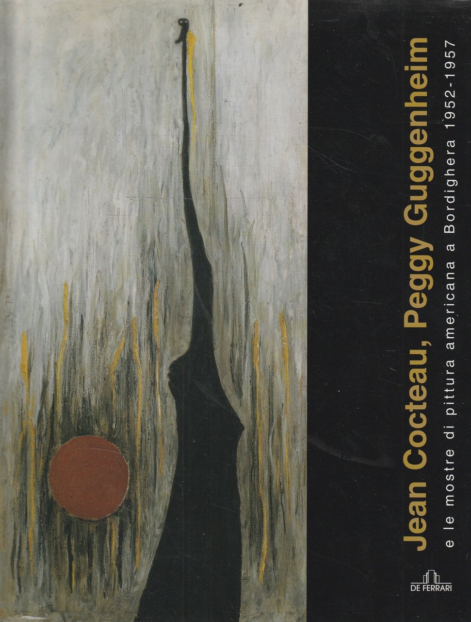 Jean Cocteau, Peggy Guggenheim e le mostre di pittura americana …