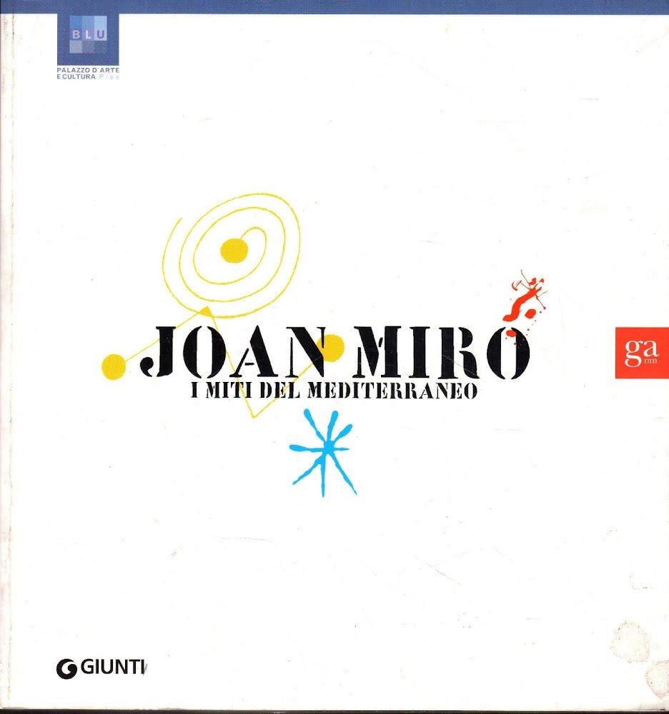Joan Miró. I miti del Mediterraneo