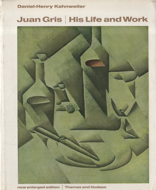 Juan Gris: his life and work