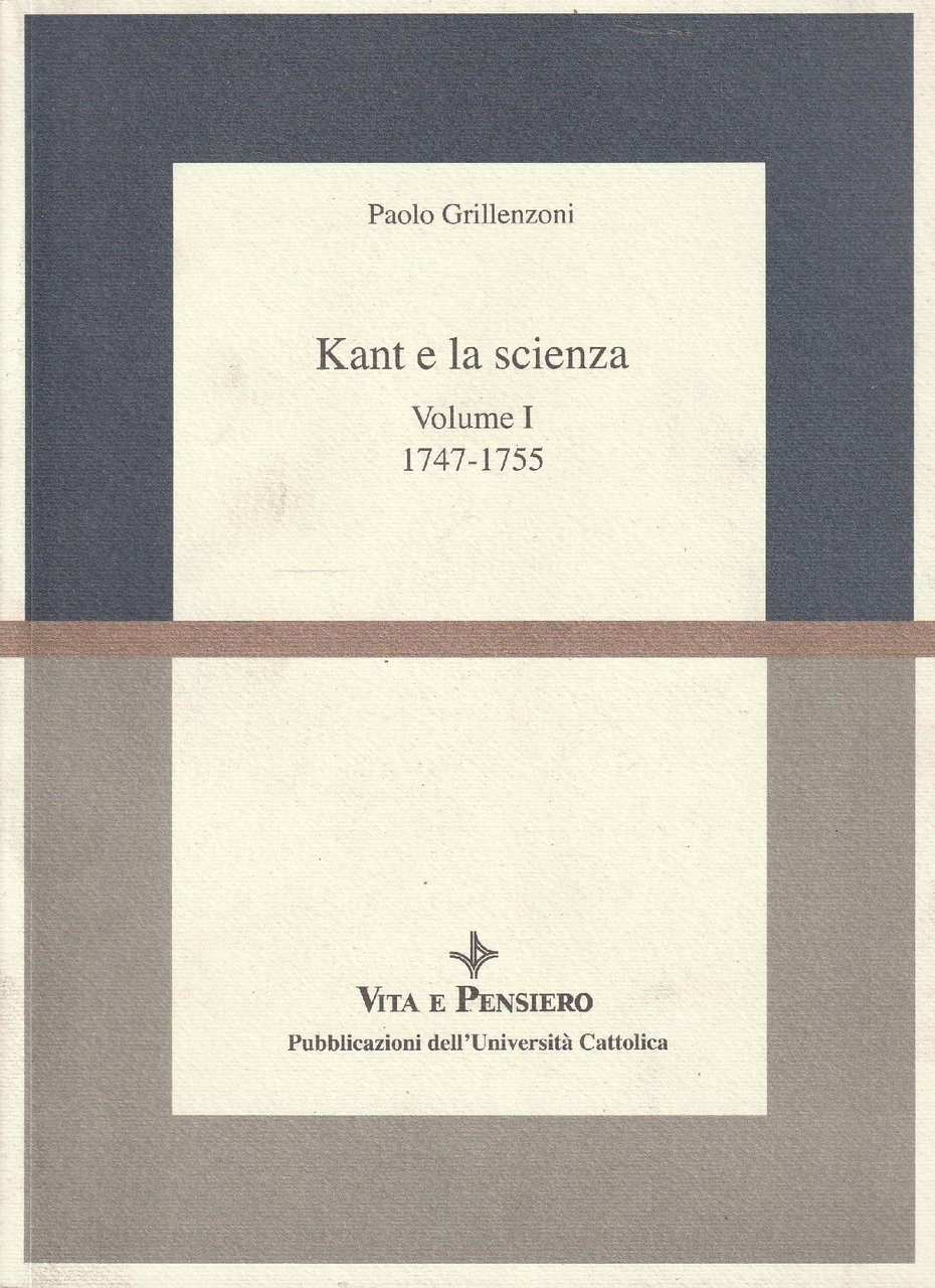 Kant e la scienza - Volume I- 1747-1755 | Immagine principale