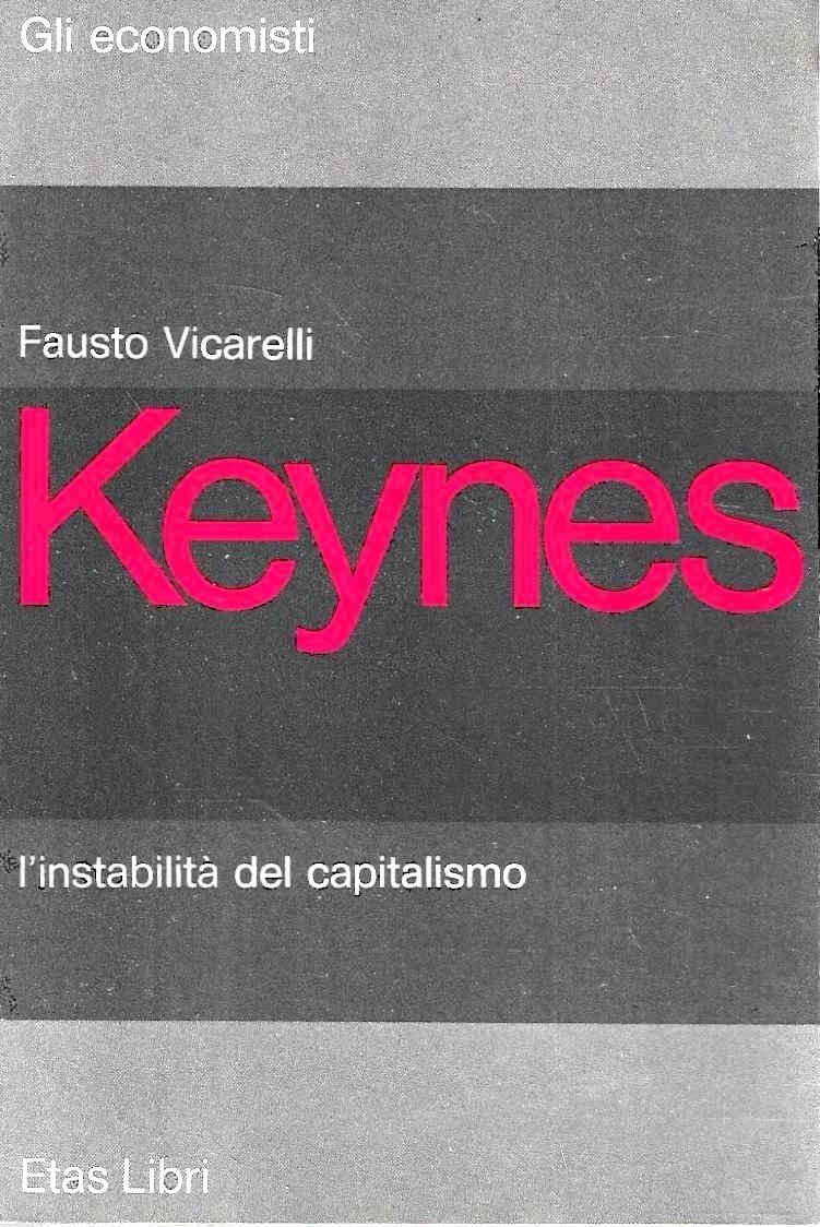 Keynes. L'instabilità del capitalismo