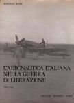 L'aeronautica italiana nella guerra di liberazione 1943-1945