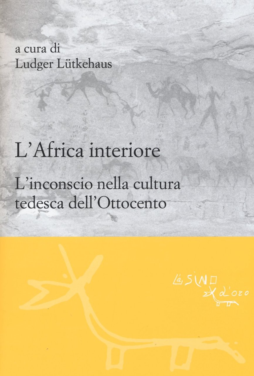 L'Africa interiore. L'inconscio nella cultura tedesca dell'Ottocento | Immagine principale