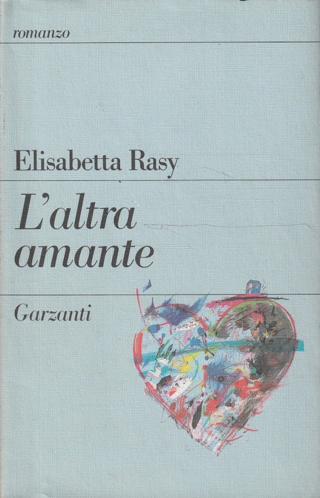 L' altra amante di Elisabetta Rasy
