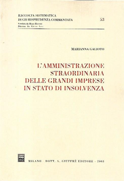 L' amministrazione straordinaria delle grandi imprese in stato di insolvenza