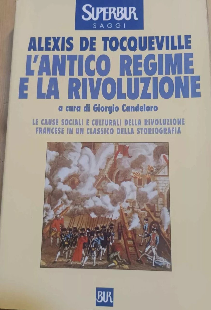 L'antico regime e la Rivoluzione Le cause sociali e culturali …
