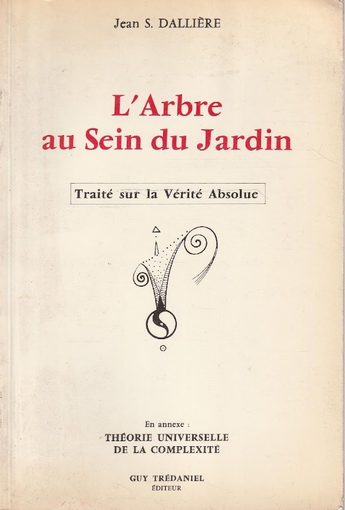 L'Arbre au Sein du Jardin. Traité sur la Vérité Absolue