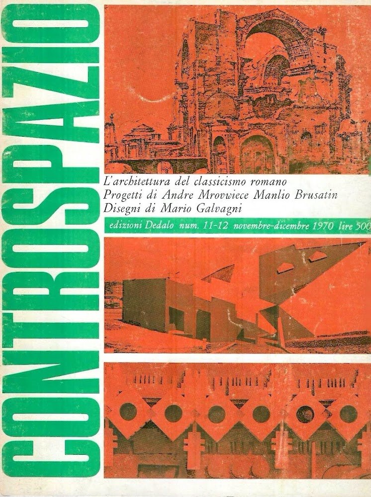 L'architettura del classicismo romano - Progetti di Andre Mrovwiece, Manlio …