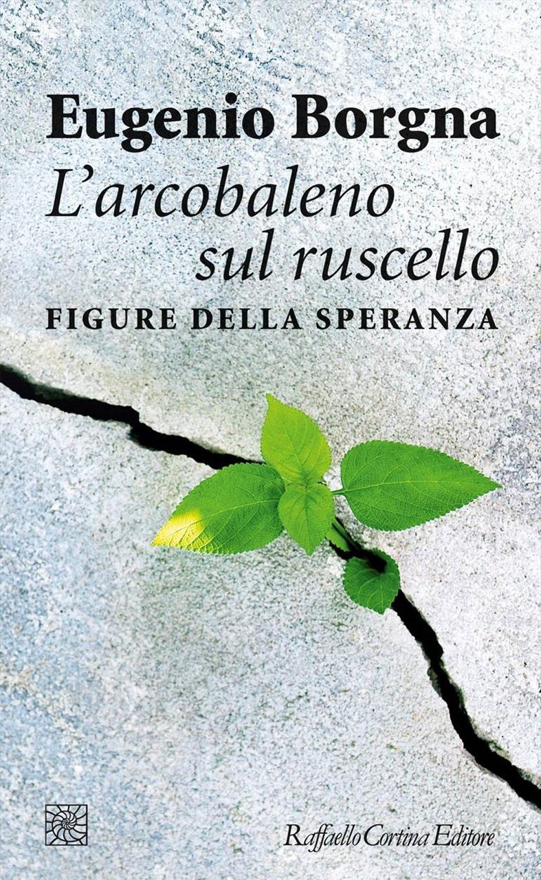 L'arcobaleno sul ruscello. Figure della speranza | Immagine principale