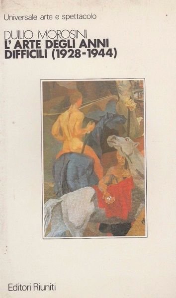 L'arte degli anni difficili (1928-1944) | Immagine principale