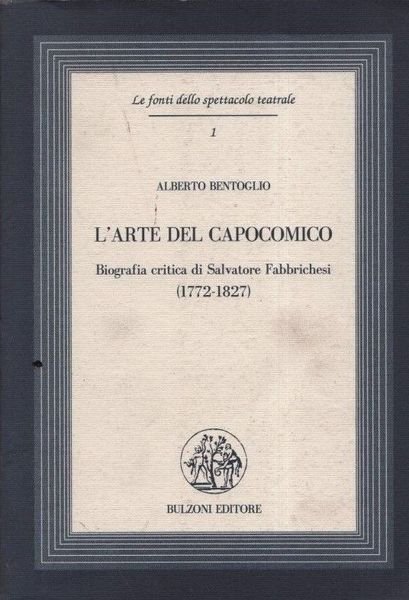 L'arte del capocomico. Biografia critica di Salvatore Fabbrichesi. | Immagine principale