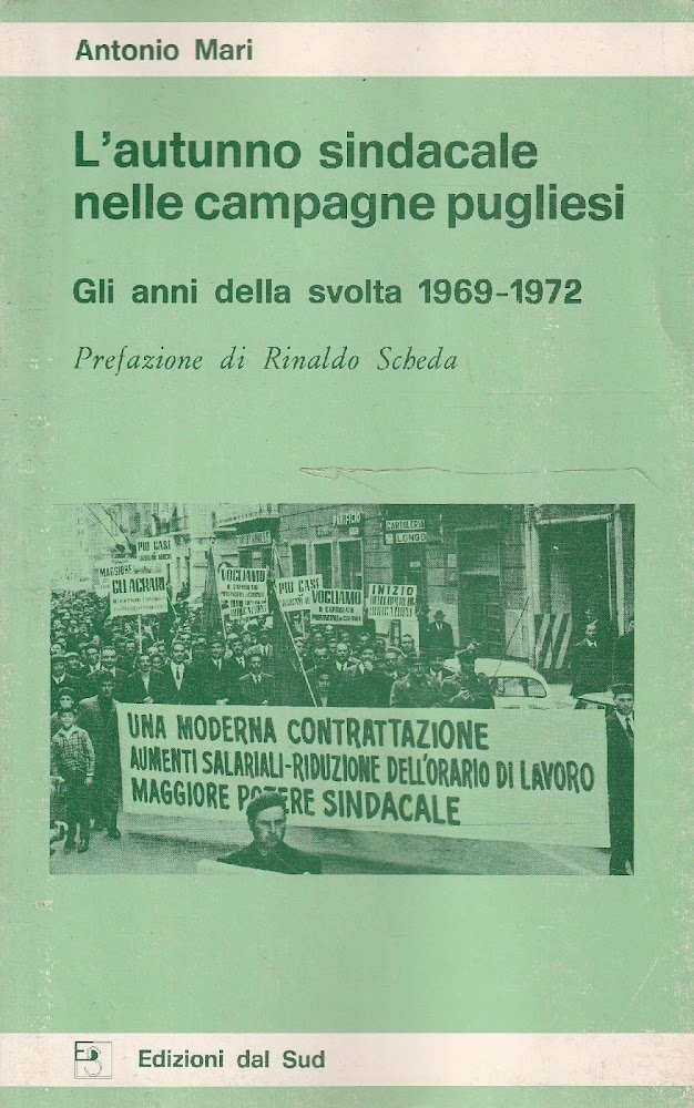 L'autunno sindacale nelle campagne pugliesi. Gli anni della svolta 1969-1972