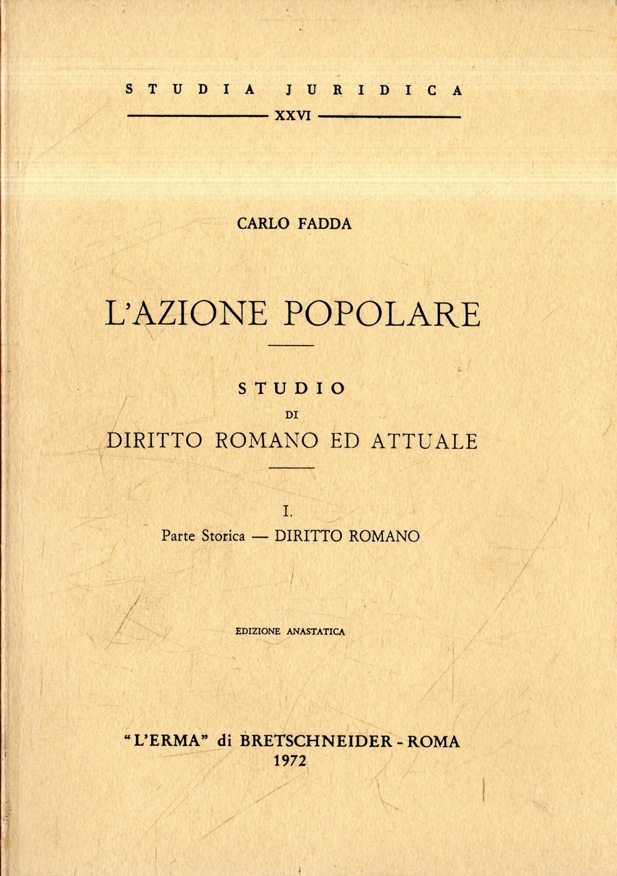 L'azione popolare : Studio di Diritto Romano ed Attuale