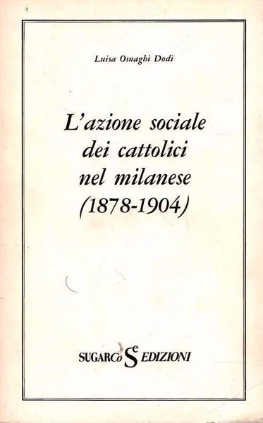L'azione sociale dei cattolici nel milanese
