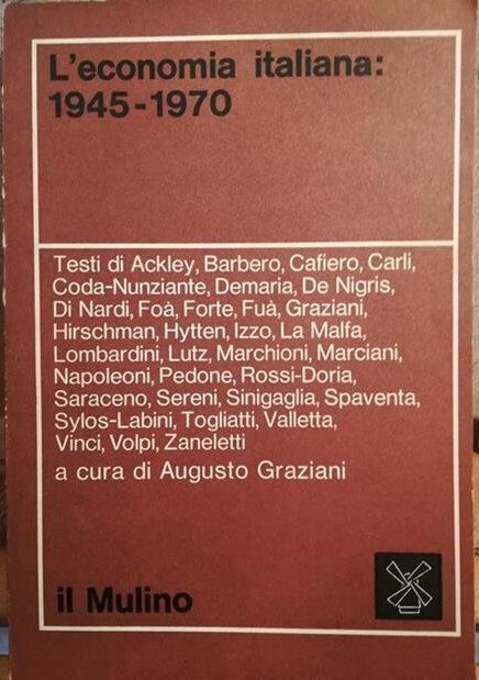 L' economia italiana: 1945-1970