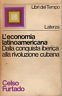 L'economia latinoamericana. Dalla conquista iberica alla rivoluzione cubana | Immagine principale