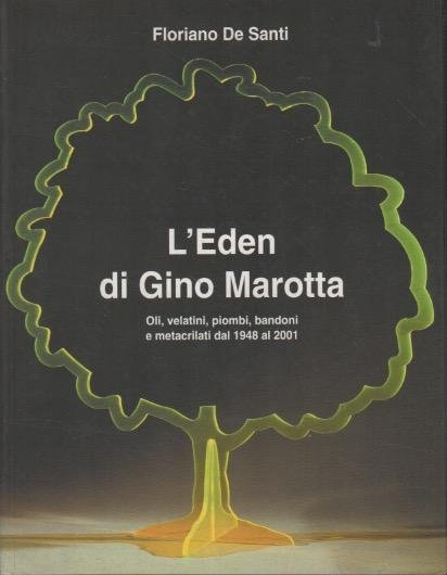 L'Eden di Gino Marotta