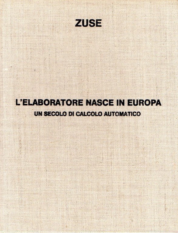 L'elaboratore nasce in Europa. Un secolo di calcolo automatico | Immagine Gallery 2