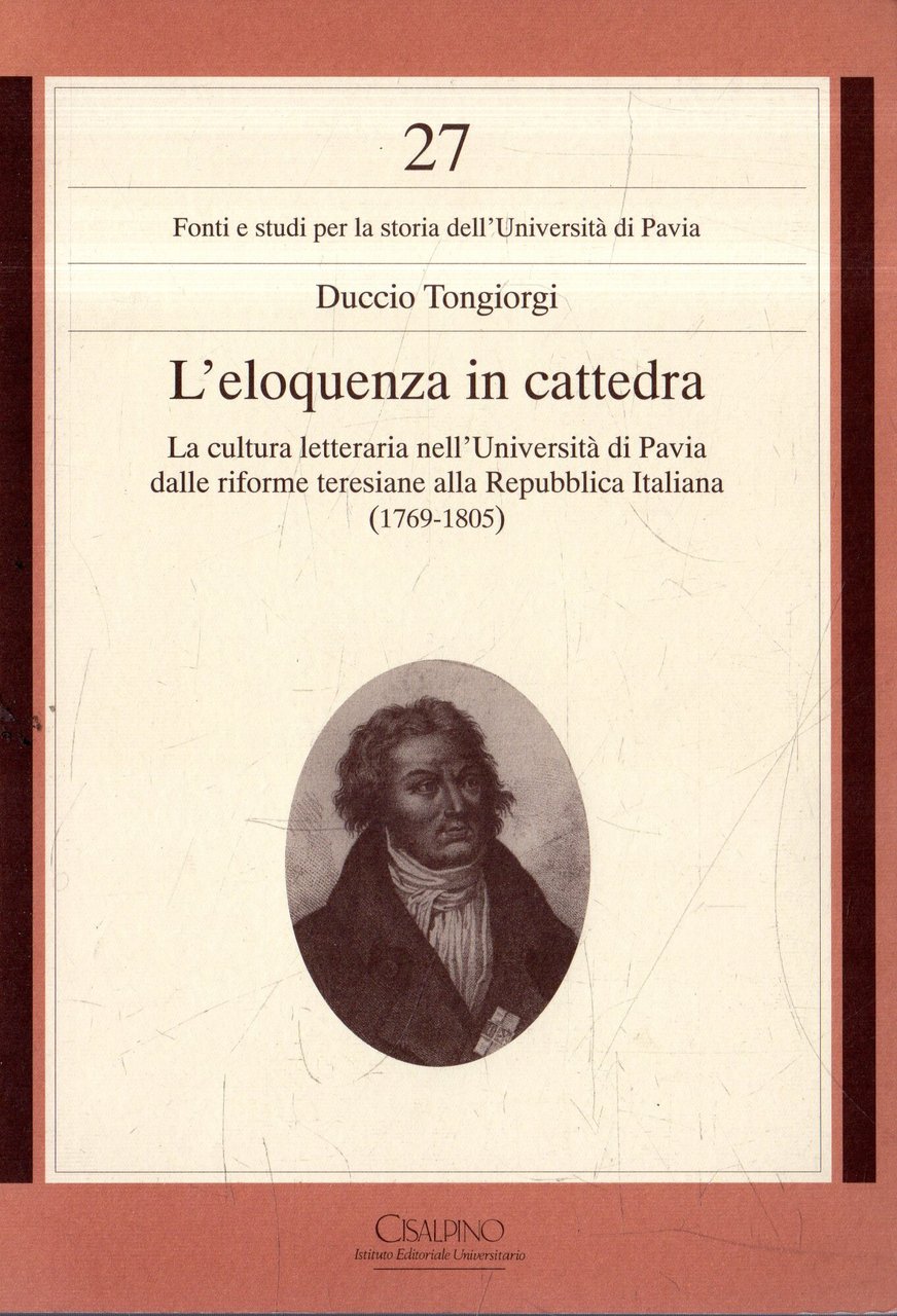 L' eloquenza in cattedra : la cultura letteraria nell'Università di …