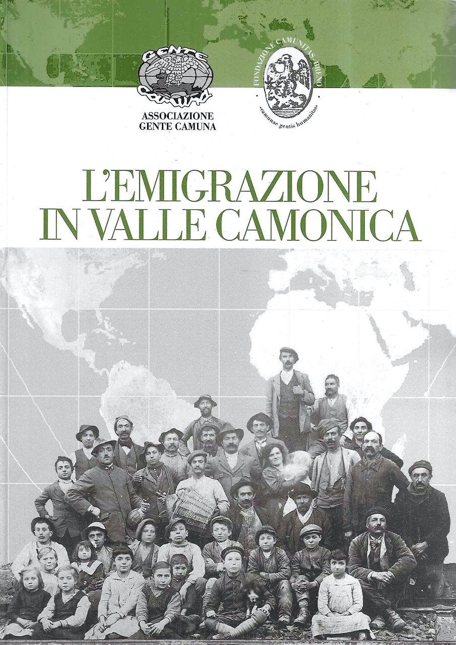 L'emigrazione in Valle Camonica. Atti del Convegno di studio tenuto … | Immagine principale