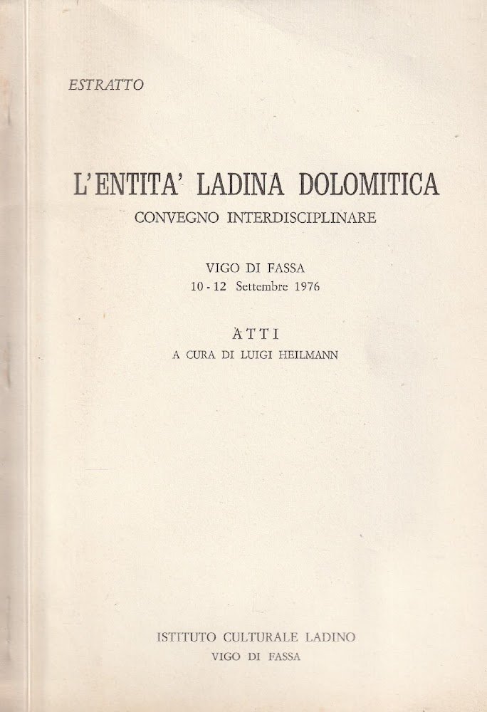 L'entità ladina dolomitica. Convegno interdisciplinare
