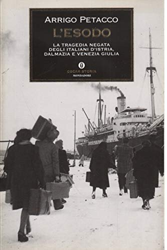 L'esodo. La tragedia negata degli italiani d'Istria, Dalmazia e Venezia … | Immagine principale