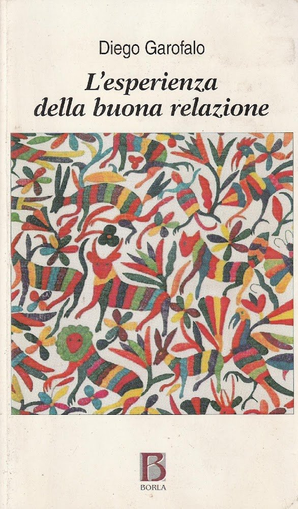 L' esperienza della buona relazione : la soggettualità nel campo …