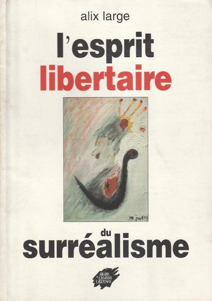 L'esprit libertaire du surrealisme