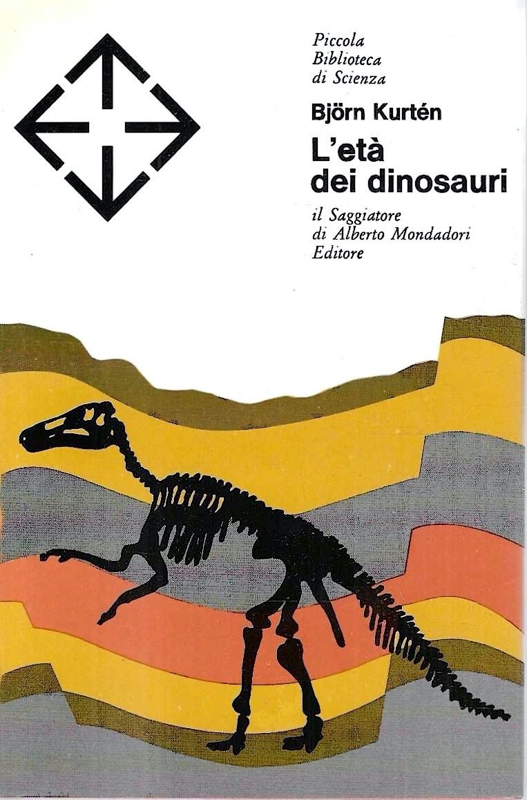 L'età dei dinosauri (Collana "Piccola Biblioteca di Scienza")