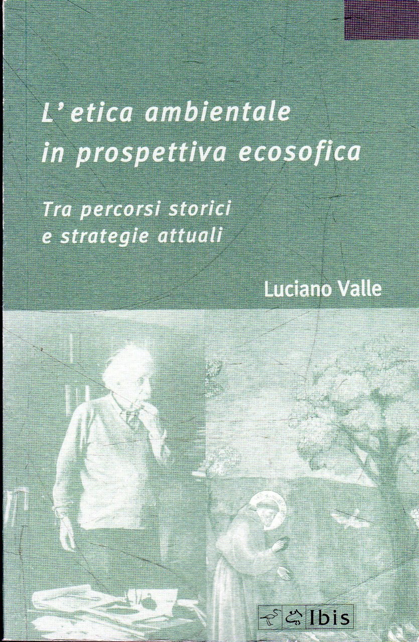 L'etica ambientale in prospettiva ecosofica