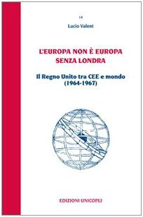 L'Europa non è Europa senza Londra. Il Regno Unito tra … | Immagine principale
