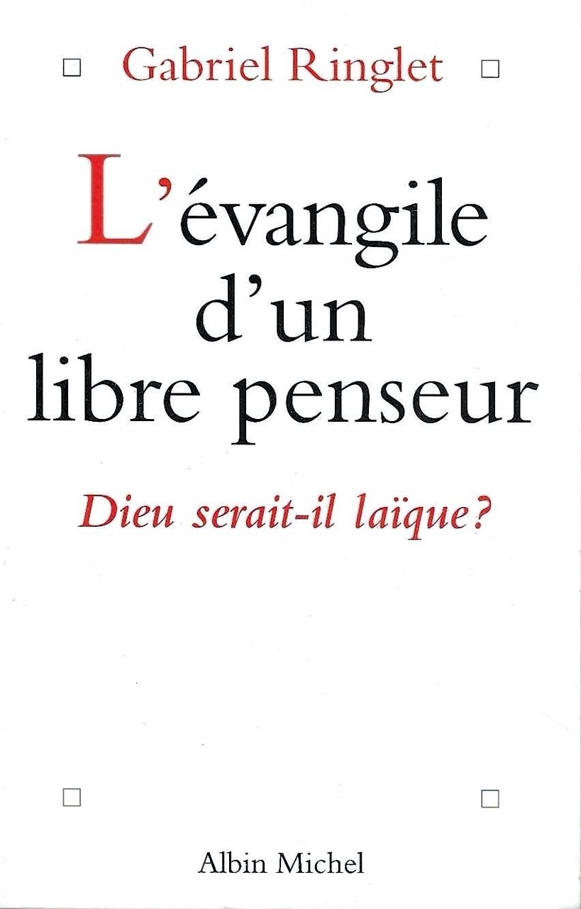 L' évangile d'un libre penseur. Dieu serait-il laique ? | Immagine principale
