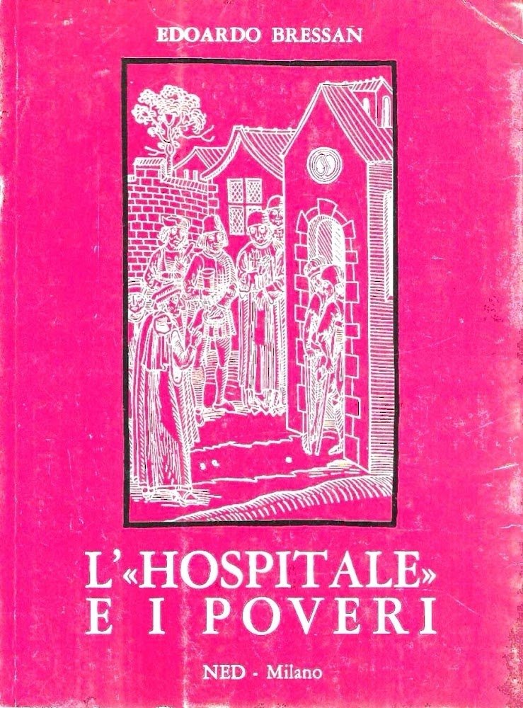 L' "hospitale" e i poveri. La storiografia sull'assistenza. L'Italia e …