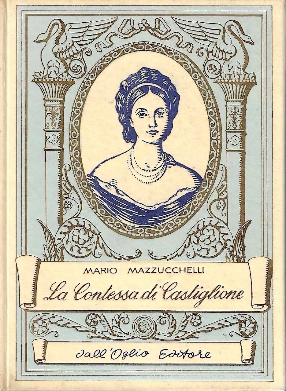 L'imperatrice senza impero (La Contessa di Castiglione)