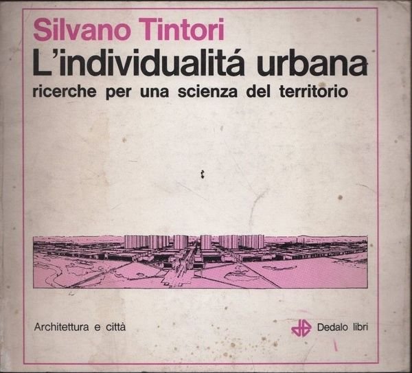 L'individualità urbana. Ricerche per una scienza del territorio. | Immagine principale