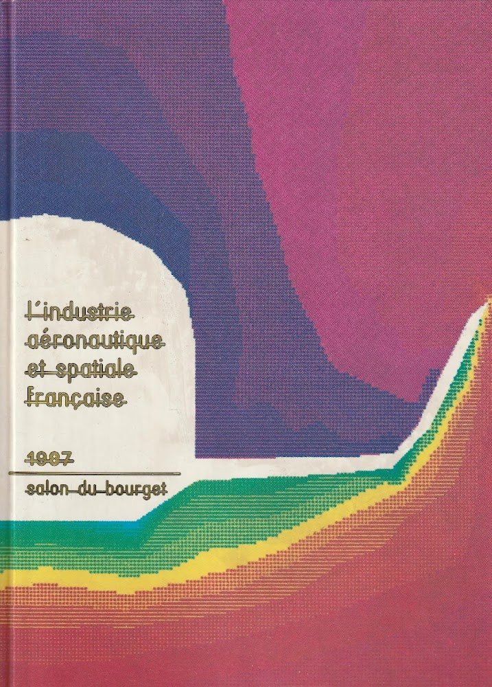 L'industrie aéronautique et spatiale francaise 1987
