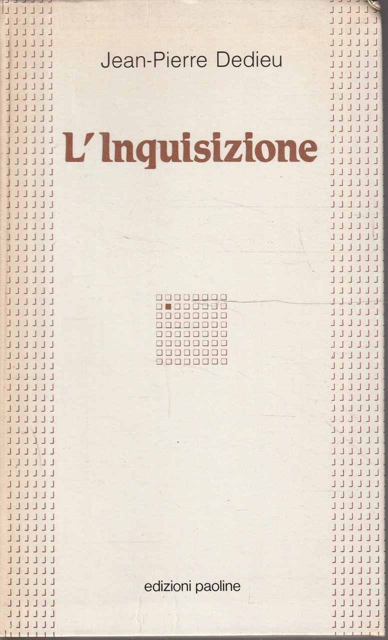 L' Inquisizione di Jean-Pierre Dedieu