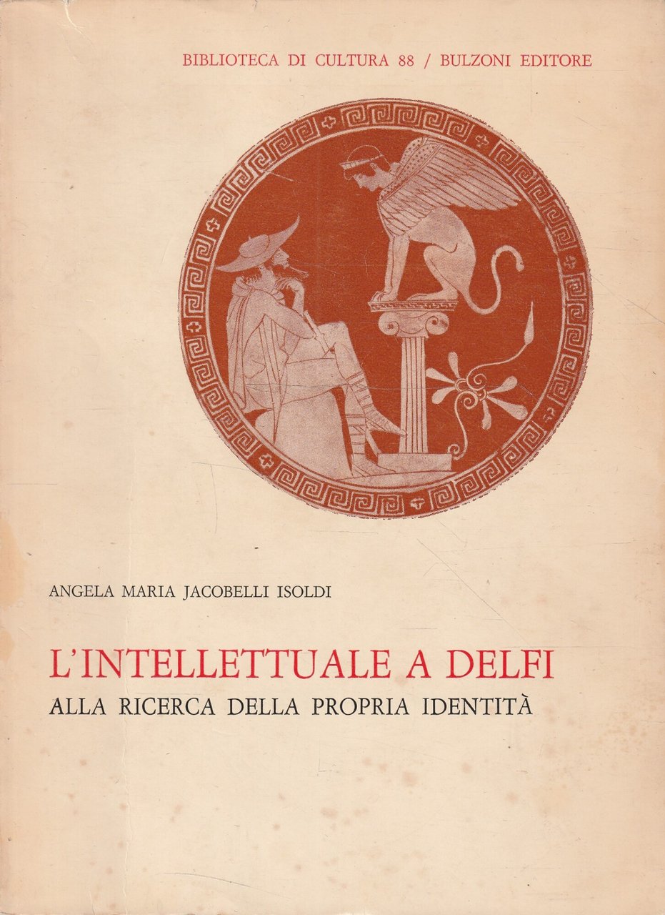 L'intellettuale a Delfi. Alla ricerca della propria identità