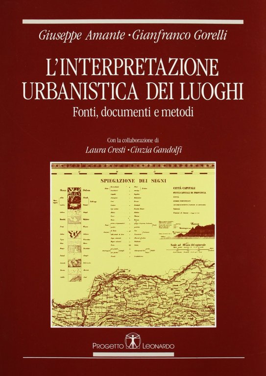 L'interpretazione urbanistica. Fonti, documenti e metodi