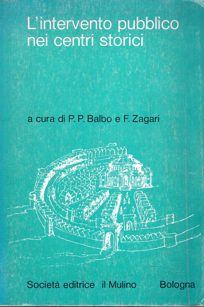L'intervento pubblico nei centri storici. Atti del Convegno Gescal. Venezia, …