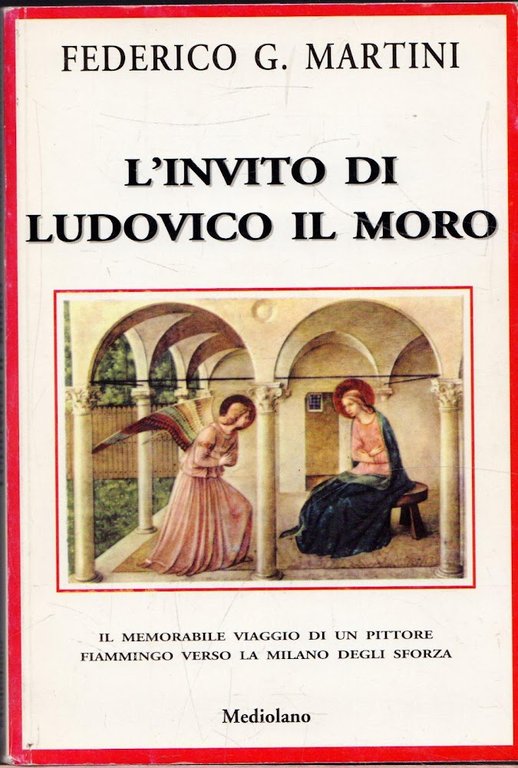 L'invito di Ludovico il Moro. Il memorabile viaggio di un … | Immagine Gallery 1
