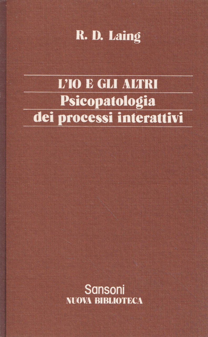 L'io e gli altri. Psicopatologia dei processi interattivi