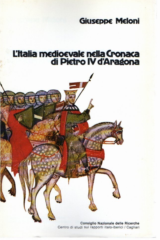 L'Italia medievale nella Cronaca di Pietro IV d'Aragona