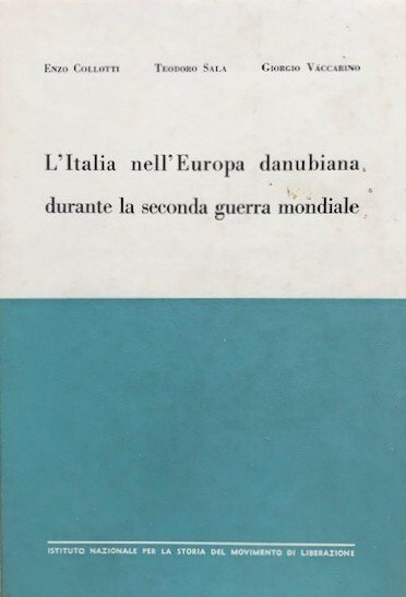 L'Italia nell'Europa danubiana durante la seconda guerra mondiale